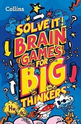 Brain games for big thinkers: More than 120 fun puzzles for kids