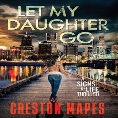 Let My Daughter Go (HB) Creston Mapes Hardcover Rooftop Press