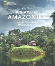 Hundert Tage Amazonien - National Geographic ...