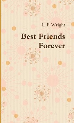 Best Friends Forever? by L.F. Wright (English) Paperback Book