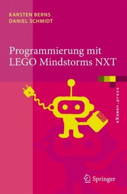 Berns - Programmierung mit LEGO Mindstorms NXT   Robotersysteme Entwu - X555z