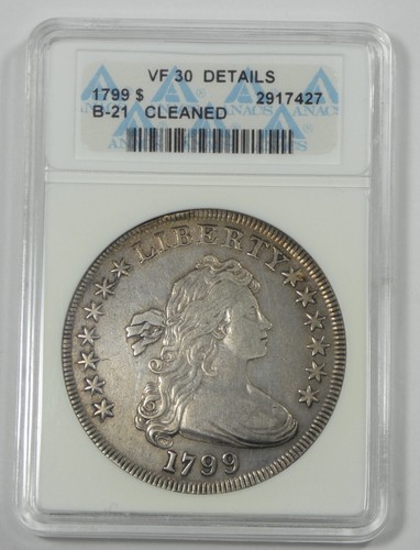 ANACS Authentic 1799 Draped Bust Silver Dollar VF Details 1st Generation Holder