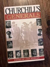 Churchill's Generals by John Keegan (1991, Hardcover)