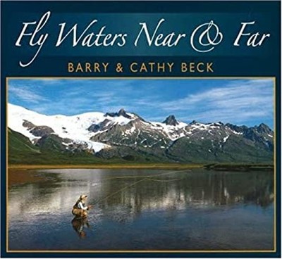 Fly Waters near and Far Hardcover Barry, Beck, Cathy Beck