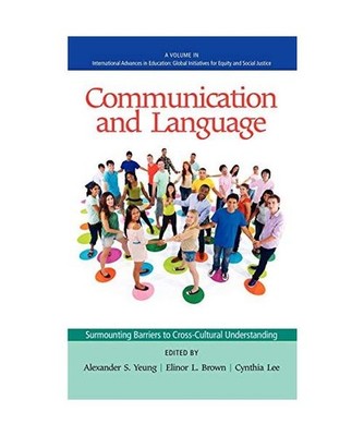 Communication and Language: Surmounting Barriers to Cross-Cultural Understanding