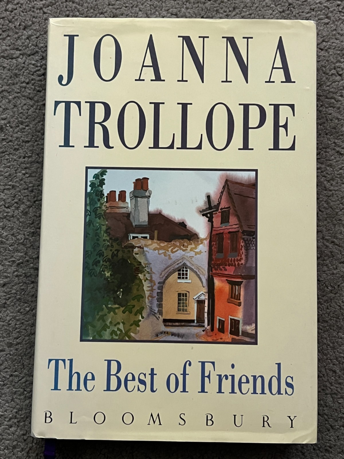THE BEST OF FRIENDS by  JOANNA TROLLOPE - signed by the author (SB5154)