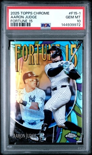 144939972 Aaron Judge 2025 Topps Chrome #F15-1 Fortune 15 PSA 10