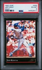 1992 LEAF GOLD #445 JEFF KENT ROOKIE RC PSA 6