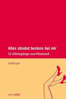Alles absolut bestens bei mir. 15 Alleingänge aus F... | Buch | Zustand sehr gut