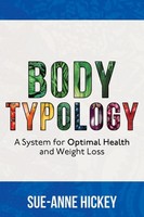 Bodytypology A System For Optimal Health And Weight Loss Sue-Anne Hickey Buch