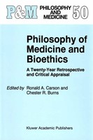 Ronald A. Carson (U. A.) | Philosophy Of Medicine And Bioethics | Taschenbuch