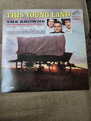 The Browns Featuring Jim Ed Brown - This Young Land LP Stereo LSP 2860