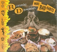 Dawson, Ronnie - More Bad Habits - Dawson, Ronnie CD HEVG The Cheap Fast Free