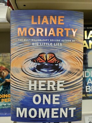 Here One Moment by Liane Moriarty Hardback (Brand New)