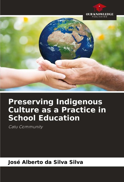 José Alberto Da Silva Silva | Preserving Indigenous Culture As A Practice In...-image