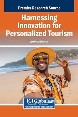 Harnessing Innovation for Personalized Tourism by Spyros Avdimiotis Hardcover Bo
