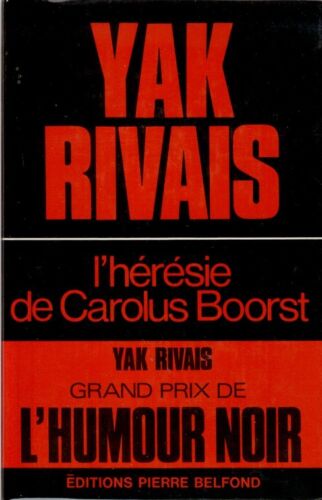 Yak Rivais . L' HERESIE DE CAROLUS BOORST . - Foto 1 di 1
