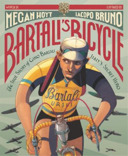 Megan Hoyt Bartali's Bicycle: The True Story of Gino Bartali, (Copertina rigida)
