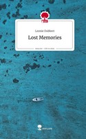 Leonie Dubbert | Lost Memories. Life Is A Story - Story.One | Buch | Deutsch