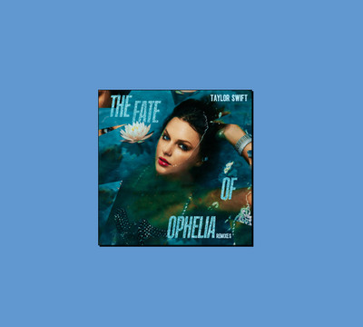 Taylor Swift ''The Fate of Ophelia'' Cd single remixes. | eBay