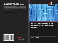 LéOn Aubert | La Vita Quotidiana Di Un Laboratorio Di Analisi Del Doping | Buch