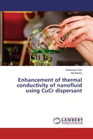 Sarbeswar Das (U. A.) | Enhancement Of Thermal Conductivity Of Nanofluid...