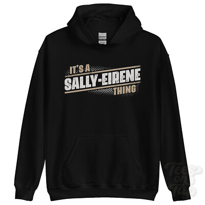 ITS A SALLY-EIRENE THING HOODIE Name Nachname lustig Familie Hoody Geschenkidee