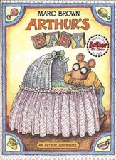 Arthurs Baby (Arthur Adventures) - Paperback By Brown, Marc - ACCEPTABLE