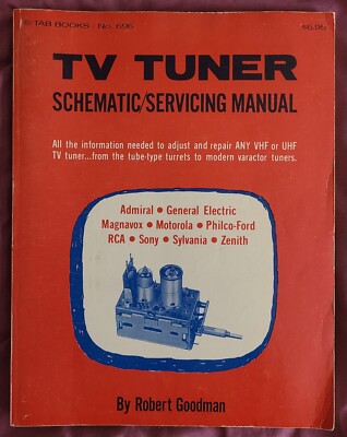 TV Tuner Schematic Servicing Manual 1974 by Robert Goodman 