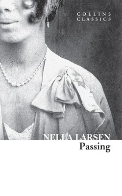 Nella Larsen Passing (Taschenbuch) Collins Classics