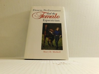 Fitness, Performance, and the Female Equest- 0876059450, hardcover, Midkiff, new