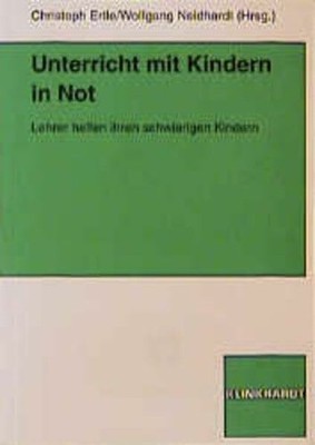Unterricht mit Kindern in Not: Lehrer helfen Buch Verlag Julius Klinkhardt