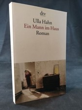 Ein Mann im Haus Roman Ulla Hahn: