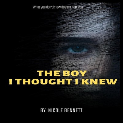 THE BOY I THOUGHT I KNEW A Thrilling Tale of Dark Secrets with a