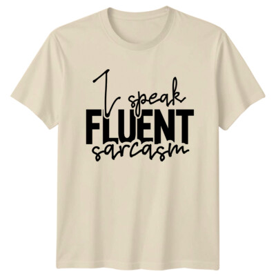 T-Shirt Ich spreche fließend Sarkasmus Zitat lustig sarkastisch Humor Neuheit