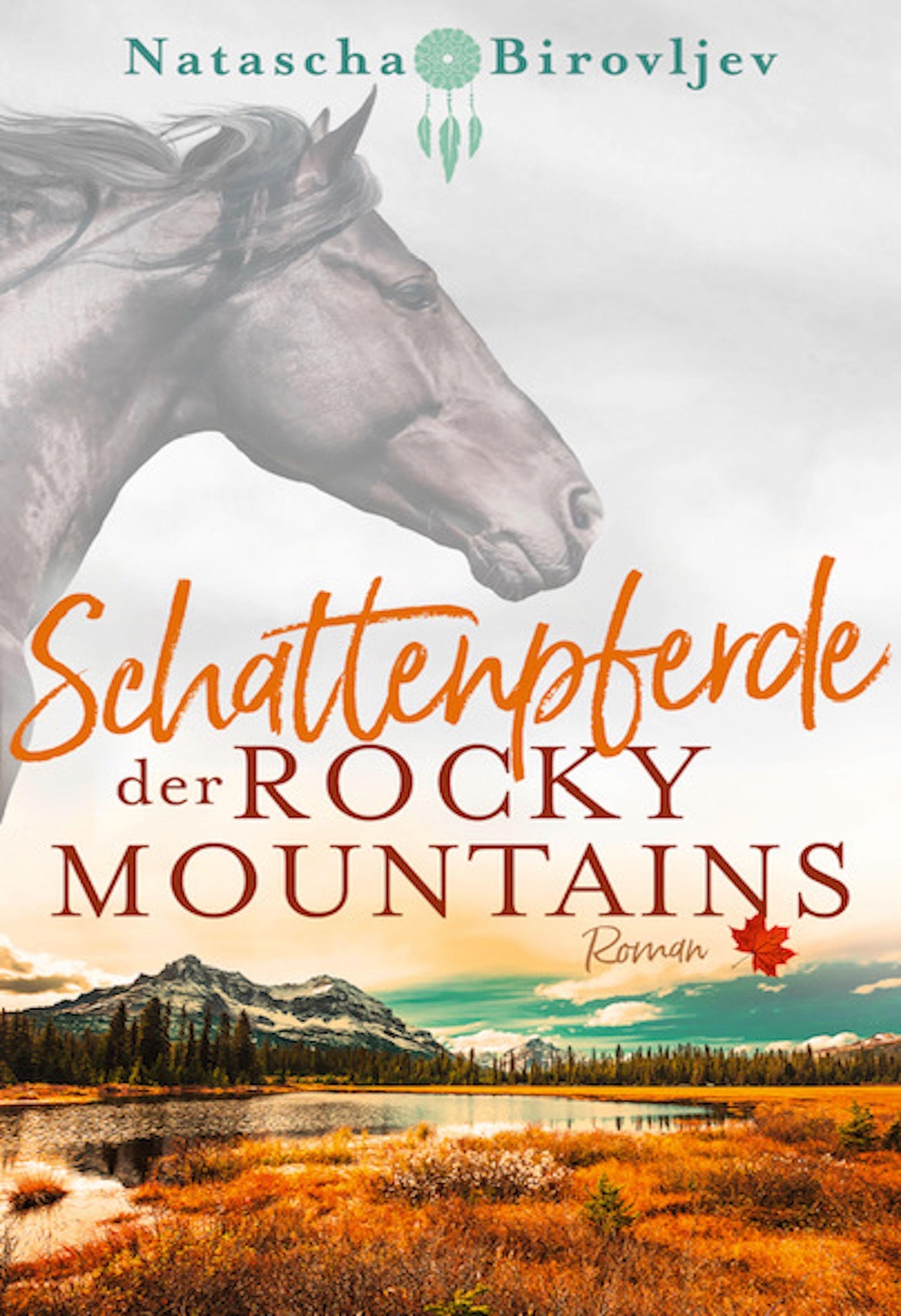 Thumbnail - Schattenpferde Der Rocky Mountains - Natascha Birovljev -