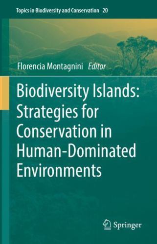 Biodiversity Islands. Strategies For Conservation In Human Dominated...