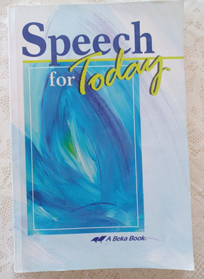 Abeka SPEECH FOR TODAY Student Textbook /Homeschooling 11th & 12th Grade TP 2014