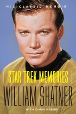 Star Trek Memories by Shatner, William, Kreski, Chris [Paperback]