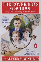 The Rover Boys At School Or, The Cadets Of Putnam Hall Arthur M. Winfield Buch