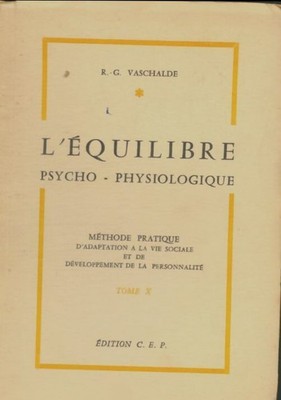 Das psycho-physiologische Gleichgewicht - R.G. Vaschalde - V1404347