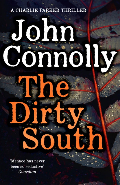 The Dirty South by John Connolly (Hardback Book)