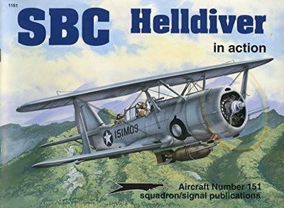 SBC Helldiver in Action (AIRCRAFT 151) Doll, Thomas E.: