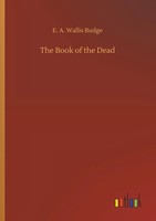 E. A. Wallis Budge | The Book Of The Dead | Taschenbuch | Englisch (2019)