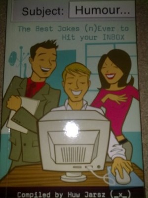Subject: Humour. The Best Jokes (n) Ever to Hit Your Inbox.,Comp