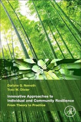 Innovative Approaches to Individual and Community Resilience: From Theory to