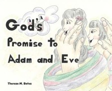 God's Promise to Adam and Eve by Theresa M Bates: New