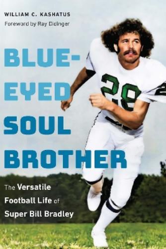 William C Kashatus Blue-Eyed Soul Brother Hardcover Biography