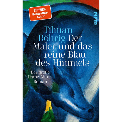 Der Maler und das reine Blau des Himmels Tilman Röhrig