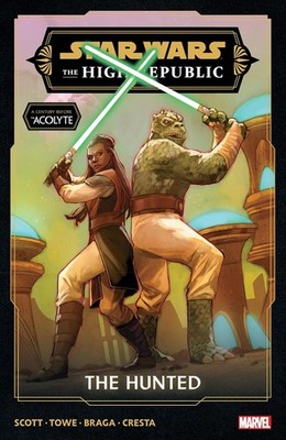 Star Wars: The High Republic Phase III Vol. 2 - The Hunted by Cavan Scott